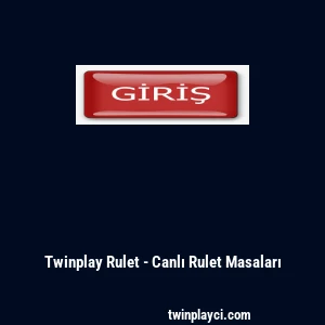 Twinplay Rulet - Canlı Rulet Masaları